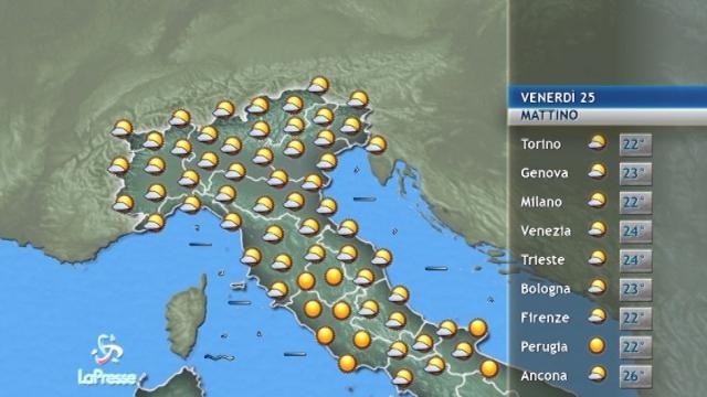 Il tempo per venerdì 25 agosto