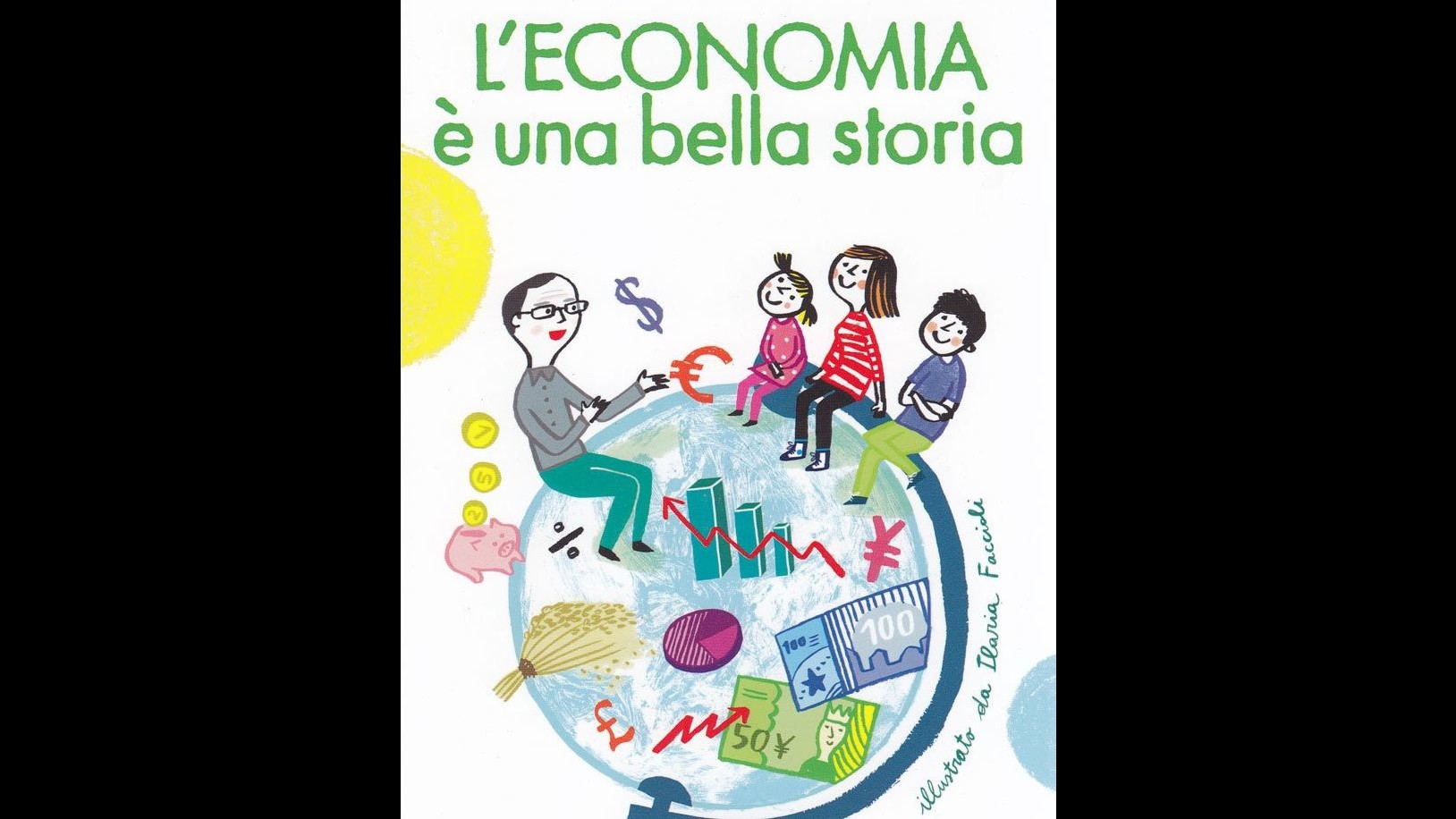 Editoria, spread e Borsa spiegati a un bambino ne ‘L’economia è bella’