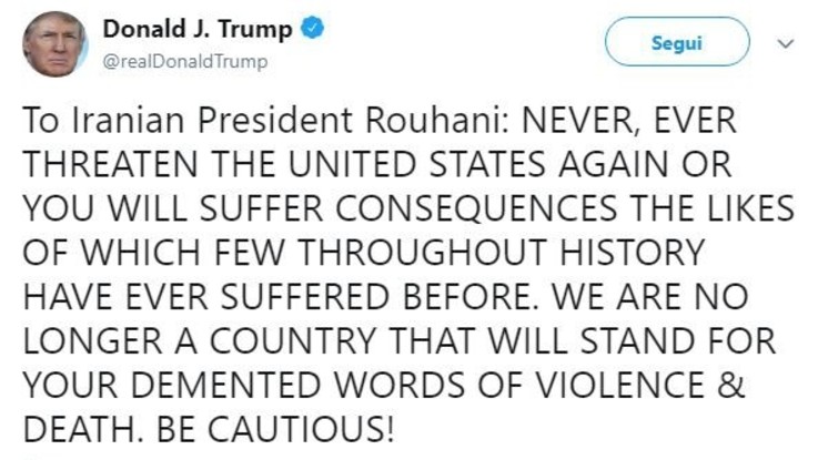 Tensione Usa-Iran. Trump: "Fate attenzione". Teheran: "Stupido"
