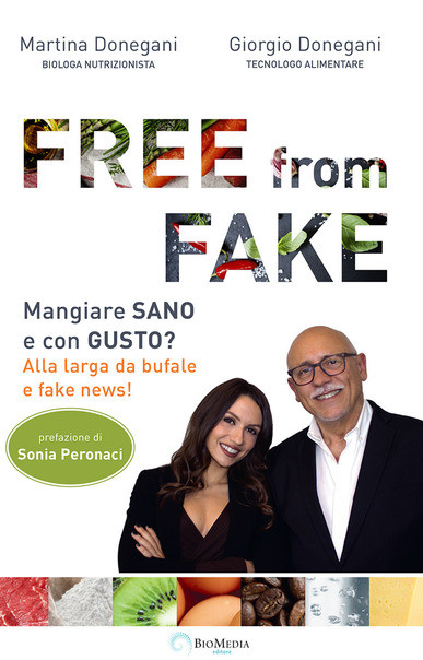 Stop alle ‘bufale’: a tavola con “Free from Fake”