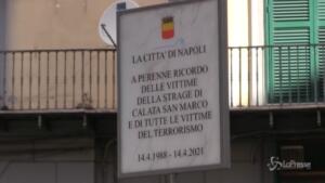 Napoli ricorda le vittime dell'attentato a Calata San Marco