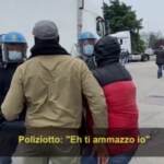 “Ti ammazzo io”: l’audio del poliziotto al lavoratore in sciopero