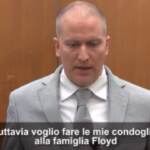 Processo Floyd, Chauvin: “Faccio le mie condoglianze alla famiglia”
