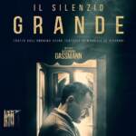 “Il Silenzio Grande”: il trailer del nuovo film di Alessandro Gassmann