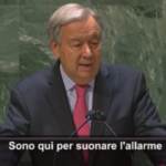 Onu, Guterres: “Il mondo si svegli siamo sull’orlo dell’abisso”