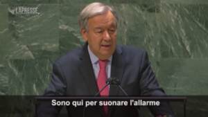 Onu, Guterres: “Il mondo si svegli siamo sull’orlo dell’abisso”
