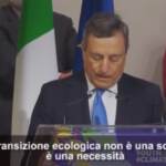 Clima, Draghi: “Transizione green non è scelta ma necessità”