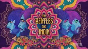 Arriva in Italia il film ‘The Beatles and India’