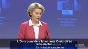 Variante Omicron, Von der Leyen: “Siamo preoccupati”