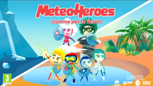 “METEOHEROES”, il videogioco su ambiente e lotta all’inquinamento