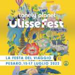 Lonely Planet Ulissefest, a Pesaro la festa del viaggio dal 15 al 17 luglio