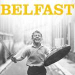 Cinema: a Belfast di Kenneth Branagh il David come Miglior Film Internazionale