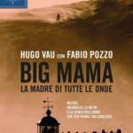 Libri: esce ‘Big Mama. La madre di tutte le onde’ di Hugo Vau con Fabio Pozzo