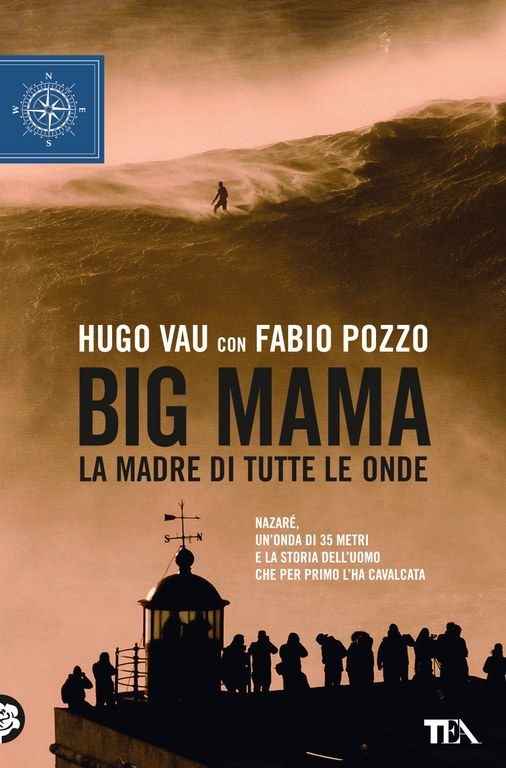 Libri: esce ‘Big Mama. La madre di tutte le onde’ di Hugo Vau con Fabio Pozzo