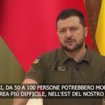 Ucraina, Zelensky: “Oggi tra 50 e 100 persone potrebbero morire nell’Est”