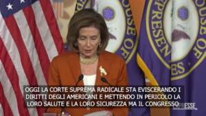 Usa, Pelosi: “La Corte ha strappato i diritti delle donne sulla loro salute”