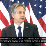 Ucraina, Blinken: “Siamo preoccupati, la Cina non si comporta da neutrale”