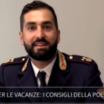 Partenza per le vacanze, ecco i consigli della Polizia per una estate sicura