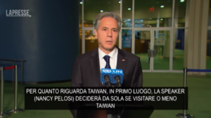 Taiwan, Blinken: “Un’eventuale crisi durante il viaggio di Nancy Pelosi sarebbe solo responsabilità di Pechino”