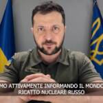 Ucraina, Zelensky: “Serve una risposta contro il ricatto nucleare russo”