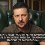 Ucraina, Zelensky: “Russia si deve ritirare dalla centrale di Zaporizhzhia”