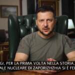 Ucraina, Zelensky: “A Zaporizhzhia rischio emergenza globale radiazioni. Aiea intervenga velocemente”