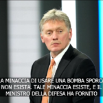Russia, Peskov: “Minaccia ‘bomba sporca’ di Kiev è vera”