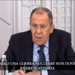 Ucraina, Lavrov: “Guerra tra potenze nucleari non è accettabile”