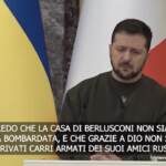 Ucraina, Zelensky: “A Berlusconi nessuno ha mai bombardato la casa”