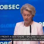 Balcani occidentali, von der Leyen: “Da Ue più finanziamenti”