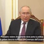 Ucraina, Putin: “L’occidente alimenta ulteriormente il conflitto in Ucraina”