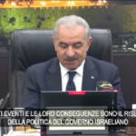 Premier palestinese Shtayyeh: “Nostro popolo ha diritto di difendersi”