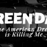 Green day, ecco il nuovo singolo “The American Dream Is Killing Me”
