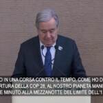 Cop 28, Guterres: “E’ una corsa contro il tempo”