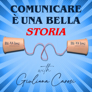 ‘Comunicare è una bella storia’: il Podcast di Giuliana Carosi racconta la comunicazione