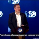Acqua, Elon Musk al World Water Forum: “La soluzione alla crisi idrica è la desalinizzazione”