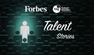 Podcast, Talent Garden e Forbes Italia lanciano ‘Talent Stories’