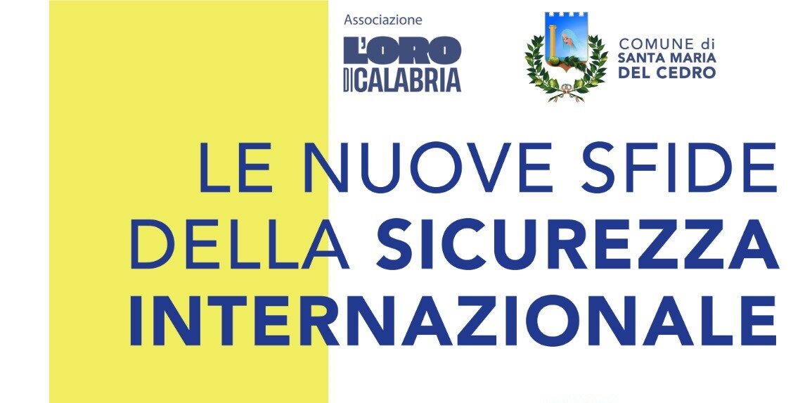 Sicurezza, a S.Maria del Cedro focus su sfide internazionali con Rosato e Trebisonda