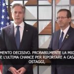 Medioriente, Blinken: “Forse questa è ultima possibilità per tregua”