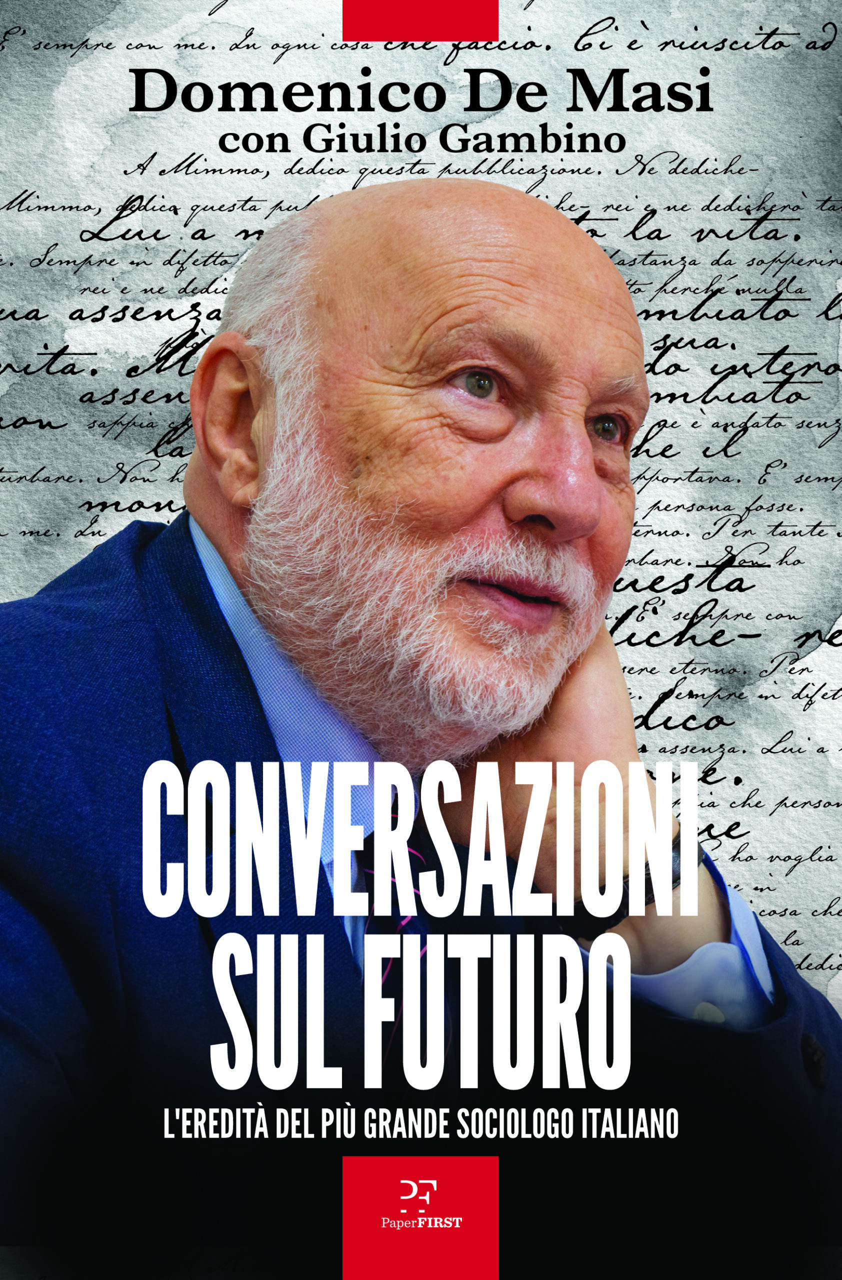 Le ‘Conversazioni sul Futuro’ di Domenico De Masi e Giulio Gambino in libreria il 10 settembre