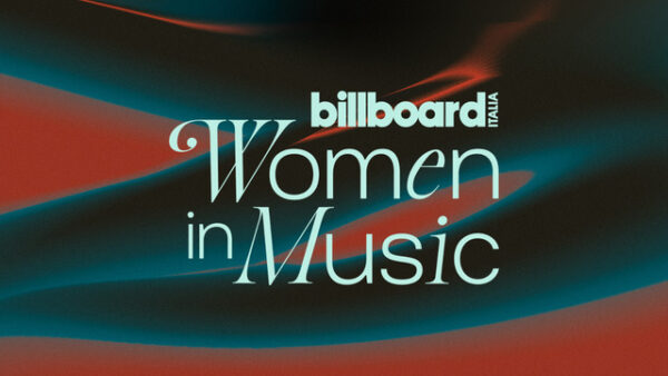 Milano, lunedì 16 settembre la cerimonia Billboard Women In Music