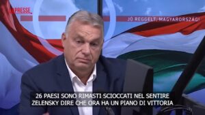 Ucraina, Orban: “Col piano di vittoria di Zelensky Kiev può solo perdere”