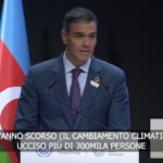 Cop29, Sanchez: “Catastrofe Valencia non è evento isolato, dobbiamo agire”