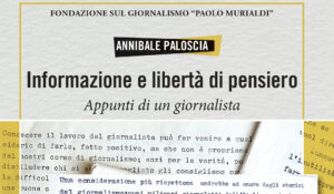 Annibale Paloscia, gli appunti del giornalista nel libro ‘Informazione e libertà di pensiero’