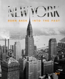 Libri, ‘New York – Born back into the past’: un viaggio attraverso scatti d’epoca