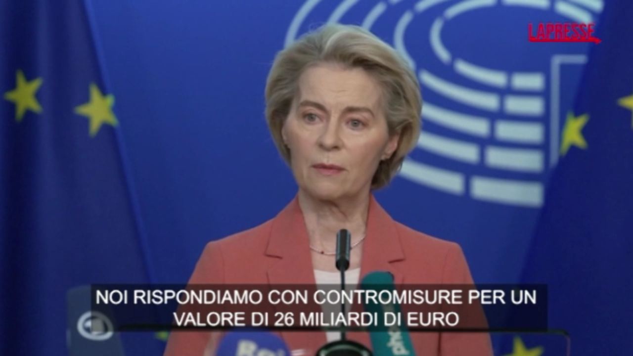 L’Ue risponde ai dazi Usa, l’annuncio di von der Leyen: “Contromisure per 26 miliardi di euro”