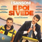 Cinema, in sala ‘E poi si vede’: il primo film de i Sansoni tra sorrisi e riflessione