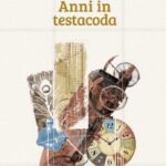 Libri: uscito ‘Anni in testacoda’ di Massimo Cecchini