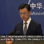Israele-Iran, Cina: “Profondamente preoccupati per l’escalation”