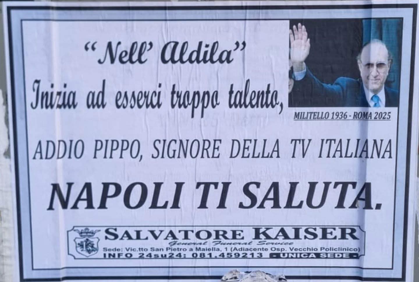 pippo baudo il manifesto funebre a napoli nell8217aldil224 inizia a esserci troppo talento